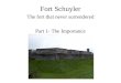 Fort Schuyler The fort that never surrendered Part 1- The Importance