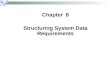 Chapter 8 Structuring System Data Requirements. © 2011 Pearson Education, Inc. Publishing as Prentice Hall 2 Chapter 8 Conceptual Data Modeling Conceptual