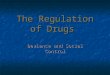 The Regulation of Drugs Deviance and Social Control