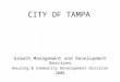 CITY OF TAMPA Growth Management and Development Services Housing & Community Development Division 2008