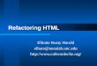 Refactoring HTML Elliotte Rusty Harold elharo@metalab.unc.edu