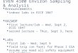 EVEN 4100 Environ Sampling & Analysis  Announcements  indoor labs in ECCE 1B47  HAZWOP  first lecture/lab – Wed, Sept 2, ECCE 1B47  second lecture