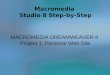 Macromedia Studio 8 Step-by-Step MACROMEDIA DREAMWEAVER 8 Project 1: Personal Web Site