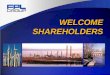 WELCOME SHAREHOLDERS. Lew Hay Chairman and CEO FPL Group