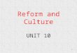 Reform and Culture UNIT 10 1. The American Nation Reform and a New American Culture, 1820–1860 VOCABULARY WORDS -Social Reform -predestination -Second