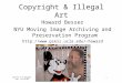 1 Besser-© & Illegal Art, 11/15/02 Copyright & Illegal Art Howard Besser NYU Moving Image Archiving and Preservation Program howard