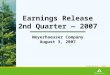 Earnings Release 2nd Quarter — 2007 Weyerhaeuser Company August 3, 2007 DTP/3065 2007 Q2.ppt 0703/07 1