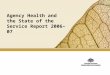 Agency Health and the State of the Service Report 2006–07
