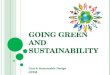 G OING G REEN AND SUSTAINABILITY Unit 6: Sustainable Design STEM