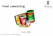© British Nutrition Foundation 2003 Food Labelling June 2003