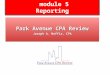 MODULE 5 REPORTING Park Avenue CPA Review Joseph A. Maffia, CPA Park Avenue CPA Review Joseph A. Maffia, CPA