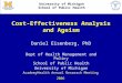 Cost-Effectiveness Analysis and Ageism Daniel Eisenberg, PhD Dept of Health Management and Policy School of Public Health University of Michigan AcademyHealth