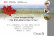 Presentation to the 2011 ABARE Outlook Conference Andrew Goldstein March 1, 2011 Farm Profitability – The Canadian Experience –