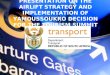 PRESENTATION ON THE AIRLIFT STRATEGY AND IMPLEMENTATION OF YAMOUSSOUKRO DECISION FOR THE TOURISM SUMMIT DATE: SEPTEMBER 2013