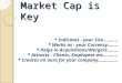 Market Cap is Key Indicates - your Size…..…... Works as - your Currency….…. Helps in Acquisitions/Mergers…….. Attracts - Clients, Employees etc…….…. Creates