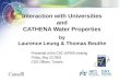 Interaction with Universities and CATHENA Water Properties by Laurence Leung & Thomas Beuthe Presented at the CNC-IAPWS meeting Friday, May 23 2003 COG