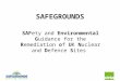 1 SAFEGROUNDS SAFety and Environmental Guidance for the Remediation of UK Nuclear and Defence Sites