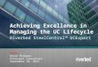 Copyright 2014 Riverbed Inc. Confidential. 1 Kevin McGowan Principal Consultant September 10, 2015 Achieving Excellence in Managing the UC Lifecycle Riverbed