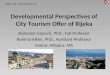 Developmental Perspectives of City Tourism Offer of Rijeka Slobodan Ivanović, PhD., Full Professor Romina Alkier, PhD., Assistant Professor Vedran Milojica,