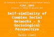 5th Conference on Applications of Social Network Analysis ASNA 2008 University of Zurich, 12 September 2008 Self-similarity of Complex Social Networks
