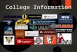 College Information 2015-2016.  Take courses that prepare you for college.  Exceeding minimum graduation requirements (For. Lang., Math, Sci.)  Honors