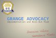GRANGE ADVOCACY Implementation and Roll-Out Plan