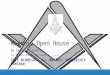 Masonic Open House RW DAVID A. GLATTLY THE GRAND LODGE OF NEW JERSEY F. & A.M. 2015 MINNESOTA ALL MASONIC MEMBERSHIP SEMINAR