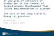 An analysis of influence of evaluation in the context of Socio-Economic Development Plan (SEDP) implementation in Vietnam - The case of Hai lang district,