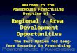 Welcome to the PowerHouse Franchising Overview of … Regional / Area Development Opportunities The Best Option for Long-Term Security in Franchising