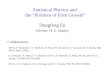 Statistical Physics and the “Problem of Firm Growth” Dongfeng Fu Advisor: H. E. Stanley K. Yamasaki, K. Matia, S. V. Buldyrev, DF Fu, F. Pammolli, K. Matia,