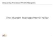 1 The Margin Management Policy Securing Forward Profit Margins