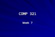 COMP 321 Week 7. Overview HTML and HTTP Basics Dynamic Web Content ServletsMVC Tomcat in Eclipse Demonstration Lab 7-1 Introduction