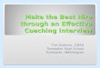 Make the Best Hire through an Effective Coaching Interview Tim Graham, CMAA Tumwater High School Tumwater, Washington