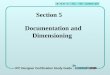 TOCREFGLOSSARYQUIT Section 5 Documentation and Dimensioning IPC Designer Certification Study Guide