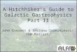 1 A Hitchhiker’s Guide to Galactic Gastrophysics Part II John Everett & Snežana Stanimirović (UW Madison)