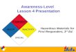Awareness-Level Lesson 4 Presentation Hazardous Materials for First Responders, 3 rd Ed