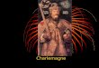 Charlemagne. Rise of Charlemagne Also known as Charles the Great Lived to be 72, twice the average life span at the time King of the Franks from 768-814