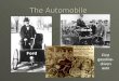 The Automobile Benz Ford First gasoline- driven auto