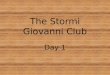 The Stormi Giovanni Club Day 1. Concept Talk How do people adapt to new places?