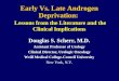 Early Vs. Late Androgen Deprivation: Lessons from the Literature and the Clinical Implications Douglas S. Scherr, M.D. Assistant Professor of Urology Clinical