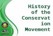 History of the Conservation Movement. Learn about the history and creation of the conservation districts. Woody Guthrie sings, "On the fourteenth day