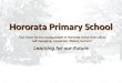 Hororata Primary School Learning for our Future “Our vision for the young people of Hororata is that they will be“Our vision for the young people of Hororata