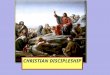 CHRISTIAN DISCIPLESHIP. The Church; What is it? Before the Church (Old Testament Times), Men Came to God to Worship and Ask for Forgiveness through a