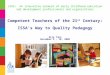 ISSA: An innovative network of early childhood education and development professionals and organizations Competent Teachers of the 21 st Century: ISSA’s