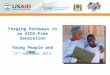 Forging Pathways to an AIDS-Free Generation Young People and VMMC 11 th November 2014