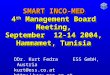 SMART INCO-MED 4 th Management Board Meeting, September 12-14 2004, Hammamet, Tunisia DDr. Kurt Fedra ESS GmbH, Austria kurt@ess.co.at 