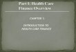 CHAPTER 1: INTRODUCTION TO HEALTH CARE FINANCE. A method of getting money in and out of the business Revenues = Inflow Expenses = Outflow