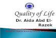 Dr. Aida Abd El-Razek *Associate Professor of Maternal and Newborn Health Nursing Faculty of Nursing,