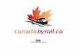 Vision Canada By Rail is an integral part of Brand Canada, providing authentic, historical and geographic visitor experiences with an exciting variety
