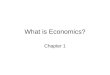 What is Economics? Chapter 1. Section 1 Scarcity and Factors of Production